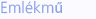 Eml&eacute;kmű